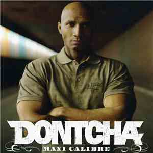 Dontcha - Maxi Calibre download flac mp3