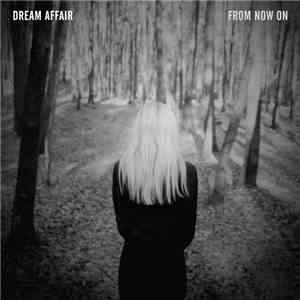 Dream Affair - From Now On download flac mp3