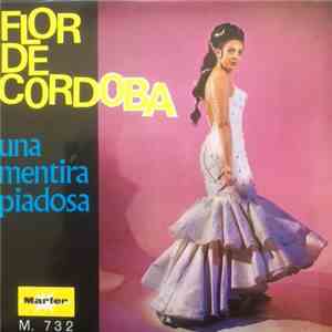 Flor De Cordoba - Una Mentira Piadosa download flac mp3