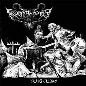 From The Tomb - Guts Glory download flac mp3