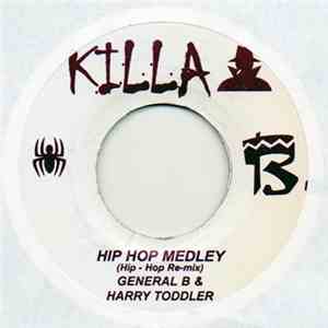General B / Harry Toddler, Raegan - Hip Hop Medley / Run Come download flac mp3