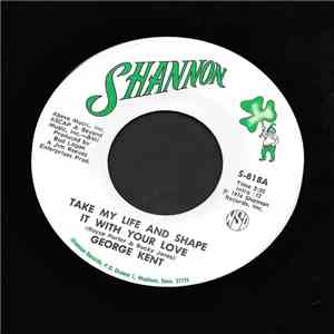 George Kent - Take My life And Shape It With Your Love / Sunshine Light download flac mp3