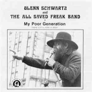 Glenn Schwartz And The All Saved Freak Band - My Poor Generation download flac mp3