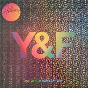 Hillsong Young & Free - We Are Young & Free download flac mp3
