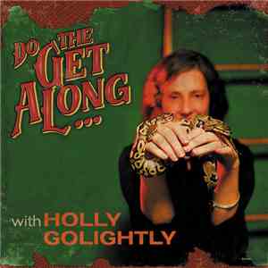 Holly Golightly - Do The Get Along ... download flac mp3