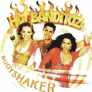 Hot Banditoz - Bodyshaker download flac mp3