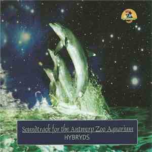 Hybryds - Soundtrack For The Antwerp Zoo Aquarium download flac mp3