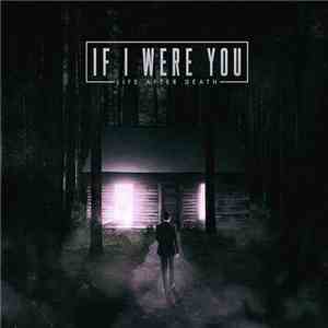 If I Were You - Life After Death download flac mp3