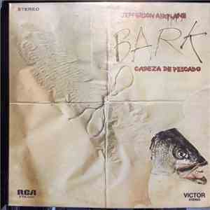 Jefferson Airplane - Bark = Cabeza De Pescado download flac mp3