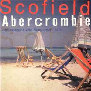 John Scofield & John Abercrombie - Solar download flac mp3