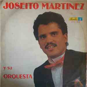 Joseito Martinez Y Su Orquesta - Joseito Martinez Y Su Orquesta download flac mp3