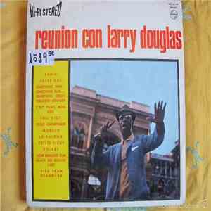 Larry Douglas con su Orquesta y Coros - Reunión con Larry Douglas download flac mp3