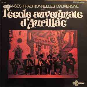 L'école Auvergnate D'Aurillac - Danses Traditionelles D'Auvergne download flac mp3