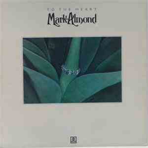 Mark-Almond - To The Heart download flac mp3