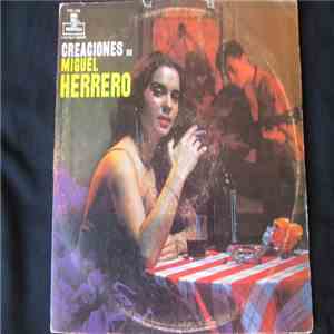 Miguel Herrero  - Creaciones De Miguel Herrero download flac mp3
