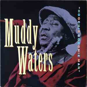 Muddy Waters - Hoochie Coochie Man download flac mp3