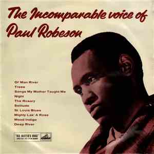 Paul Robeson - The Incomparable Voice Of Paul Robeson download flac mp3