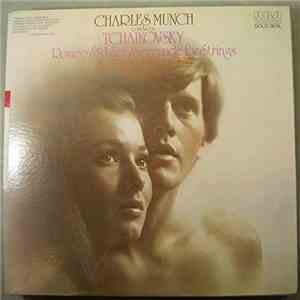 Pyotr Ilyich Tchaikovsky, Charles Munch, Boston Symphony Orchestra - Romeo & Juliet / Serenade For Strings flac mp3 download