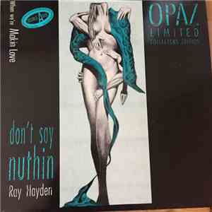 Ray Hayden, Opaz - Don't Say Nuthin download flac mp3