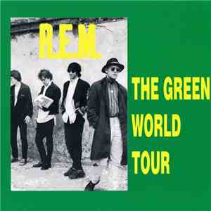 R.E.M. - The Green World Tour download flac mp3