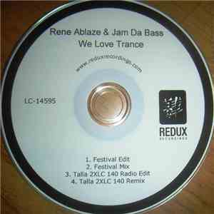 Rene Ablaze & Jam Da Bass - We Love Trance download flac mp3