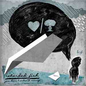Retarded Fish - You Have One Unheard Message download flac mp3