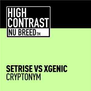 Setrise Vs Xgenic - Cryptonym download flac mp3
