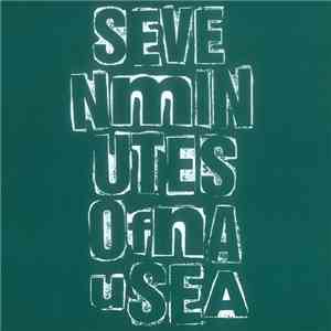 Seven Minutes Of Nausea / Deca Debilane - Seven Minutes Of Nausea / Deca Debilane flac mp3 download