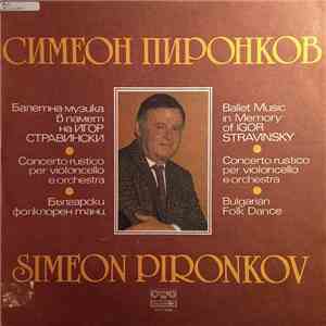Simeon Pironkov - In Memory Of Igor Stravinsky / Concerto Rustico / Bulgarian Folk Dance download flac mp3