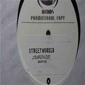 Streetworker - Tranquilizer download flac mp3