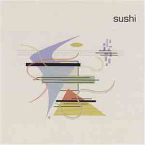Sushi  - Thanks Very Much download flac mp3
