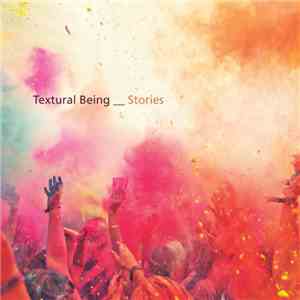 Textural Being - Stories download flac mp3