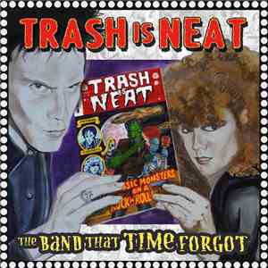 The Cramps - Trash Is Neat #5: The Band That Time Forgot download flac mp3