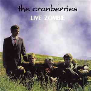 The Cranberries - Live Zombie download flac mp3