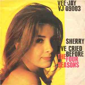 The Four Seasons - Sherry / I've Cried Before download flac mp3