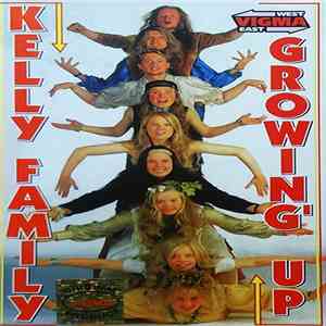 The Kelly Family - Growin' Up download flac mp3
