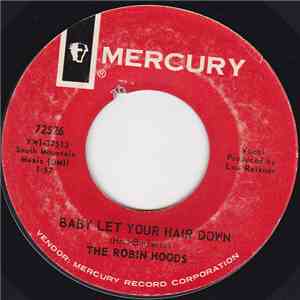 The Robin Hoods - Everything's Alright / Baby Let Your Hair Down flac mp3 download