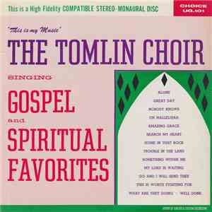 The Tomlin Choir - Singing Gospel And Spiritual Favorites: "This Is My Music" download flac mp3