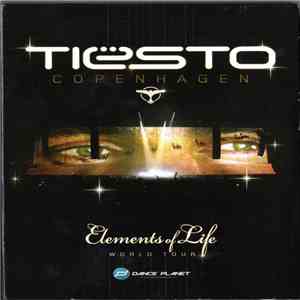 Tiësto - Copenhagen (Elements Of Life World Tour 2007-2008) download flac mp3