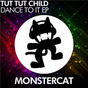 Tut Tut Child - Dance To It download flac mp3
