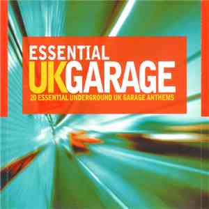 Various - Essential UK Garage download flac mp3