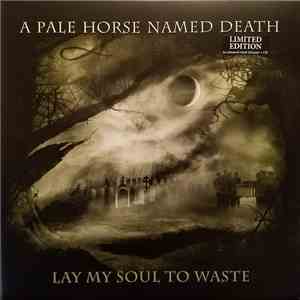 A Pale Horse Named Death - Lay My Soul To Waste download flac mp3