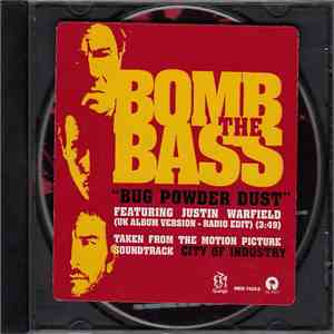 Bomb The Bass Featuring Justin Warfield - Bug Powder Dust (UK Album Version - Radio Edit) download flac mp3