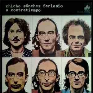 Chicho Sánchez Ferlosio - A Contratiempo download flac mp3