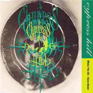 Cypress Hill - When The Sh-- Goes Down download flac mp3