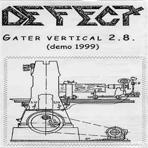 Defect  - Gater Vertical 2.8. (Demo 1999) download flac mp3