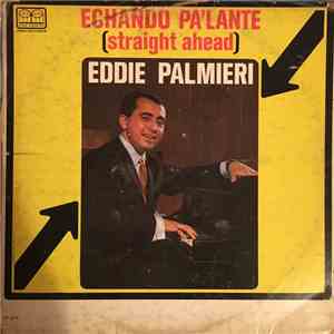 Eddie Palmieri - Echando Pa'lante (Straight Ahead) download flac mp3
