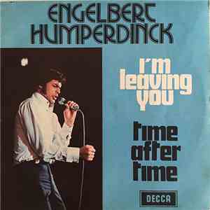 Engelbert Humperdinck - I'm Leaving You / Time After Time download flac mp3