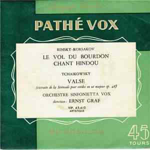 Ernst Graf, Pyotr Ilyich Tchaikovsky, Nikolai Rimsky-Korsakov, Vox Sinfonietta Orchestra - Le Vol Du Bourdon/ Chant Hindou/ Valse download flac mp3