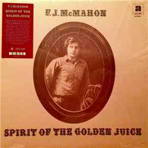 F. J. McMahon - Spirit Of The Golden Juice download flac mp3